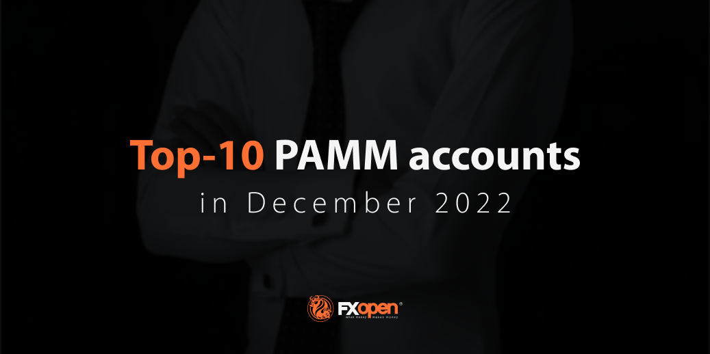 Overview of FXOpen's Best-performing PAMM Accounts of December 2022