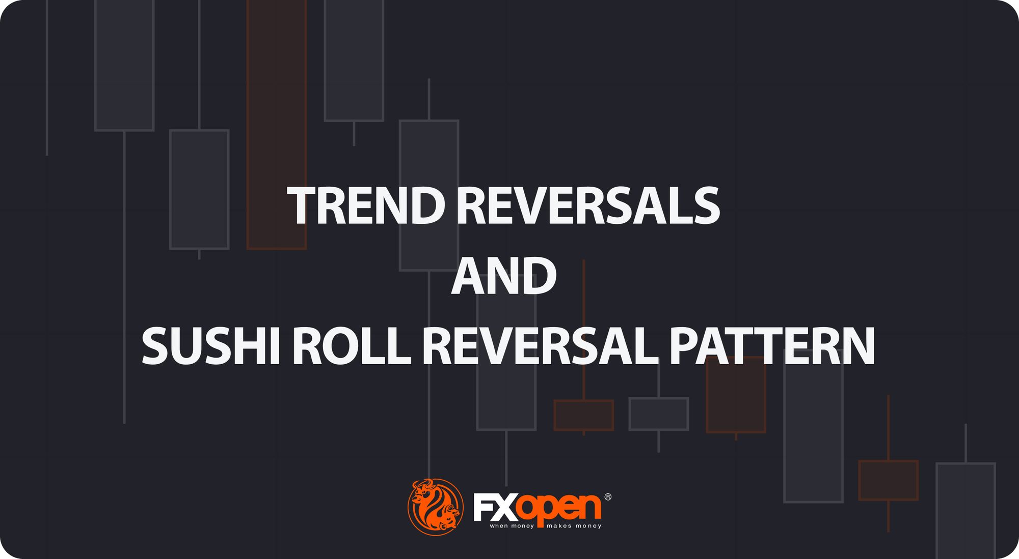 Trend Reversals and the Sushi Roll Reversal Pattern