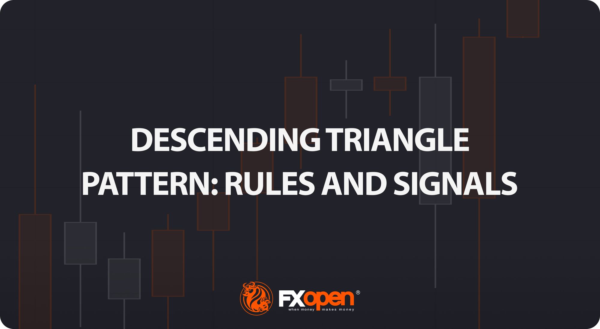 Descending Triangle Pattern: Rules and Signals