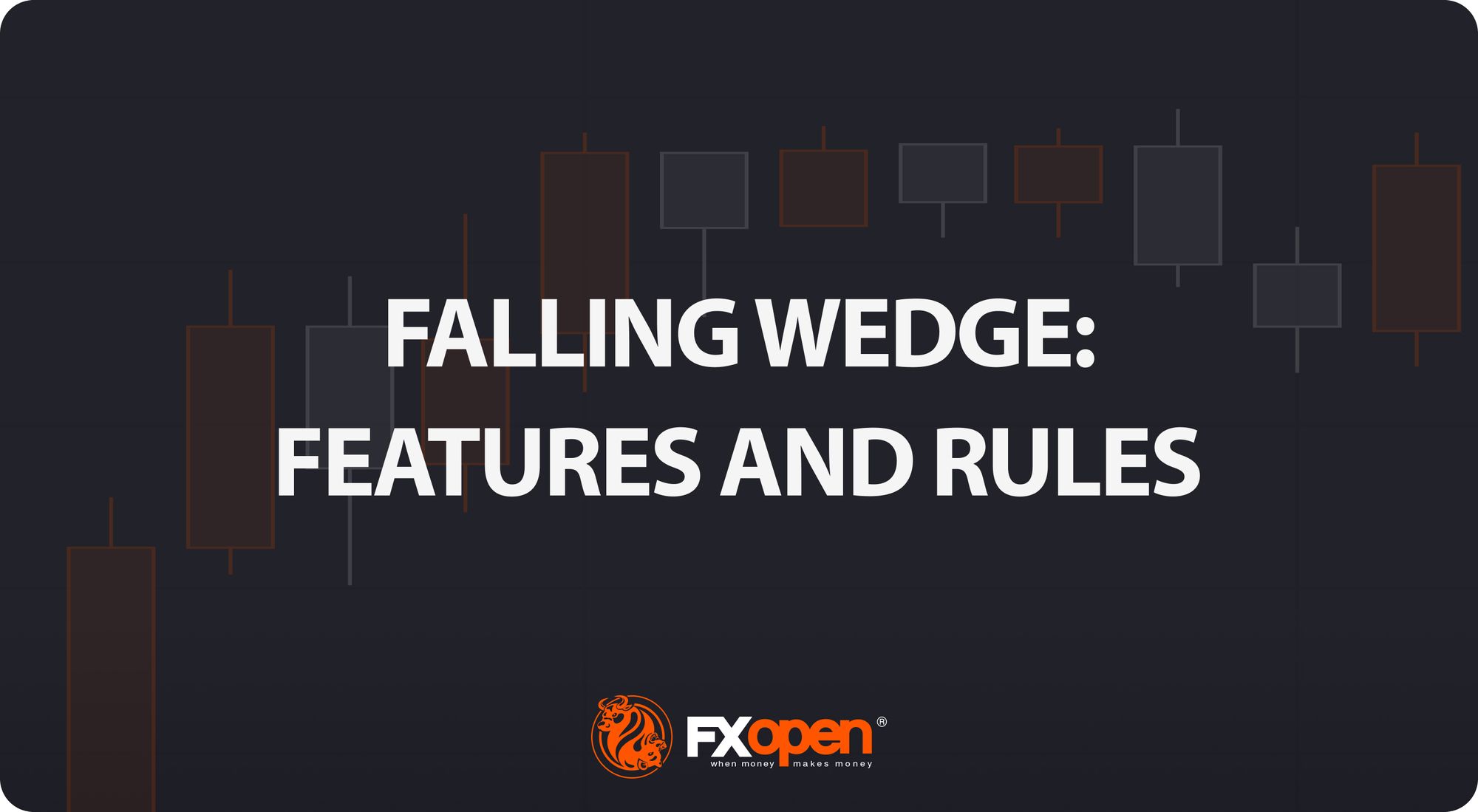 Falling Wedge Trading Pattern: Unique Features and Trading Rules