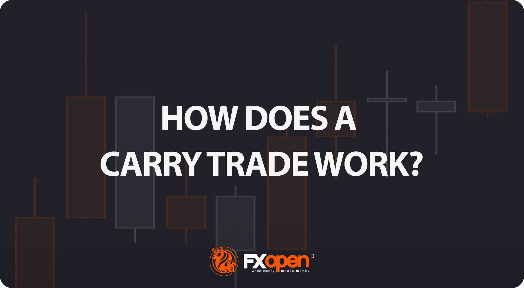 How Does a Carry Trade Work?