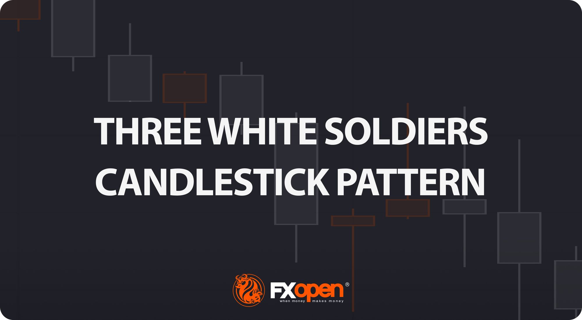 What Is the Three White Soldiers Candlestick Pattern? Identification, Trading, and Common Mistakes