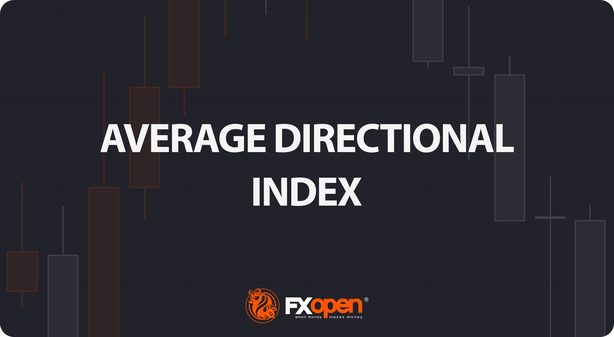 How to Measure the Trend Strength with the Average Directional Index? 