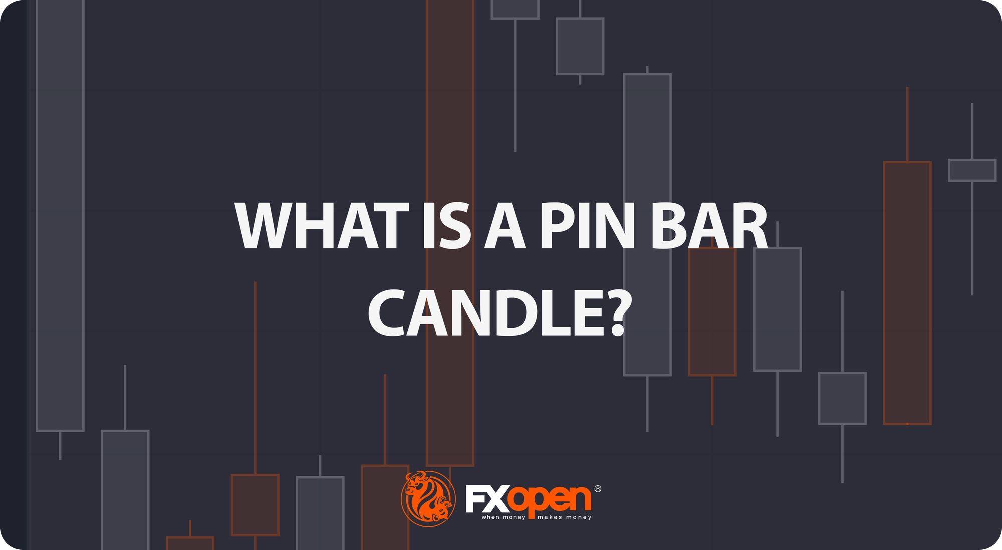 What Is a Pin Bar Candle, and How Can You Use It in Trading?