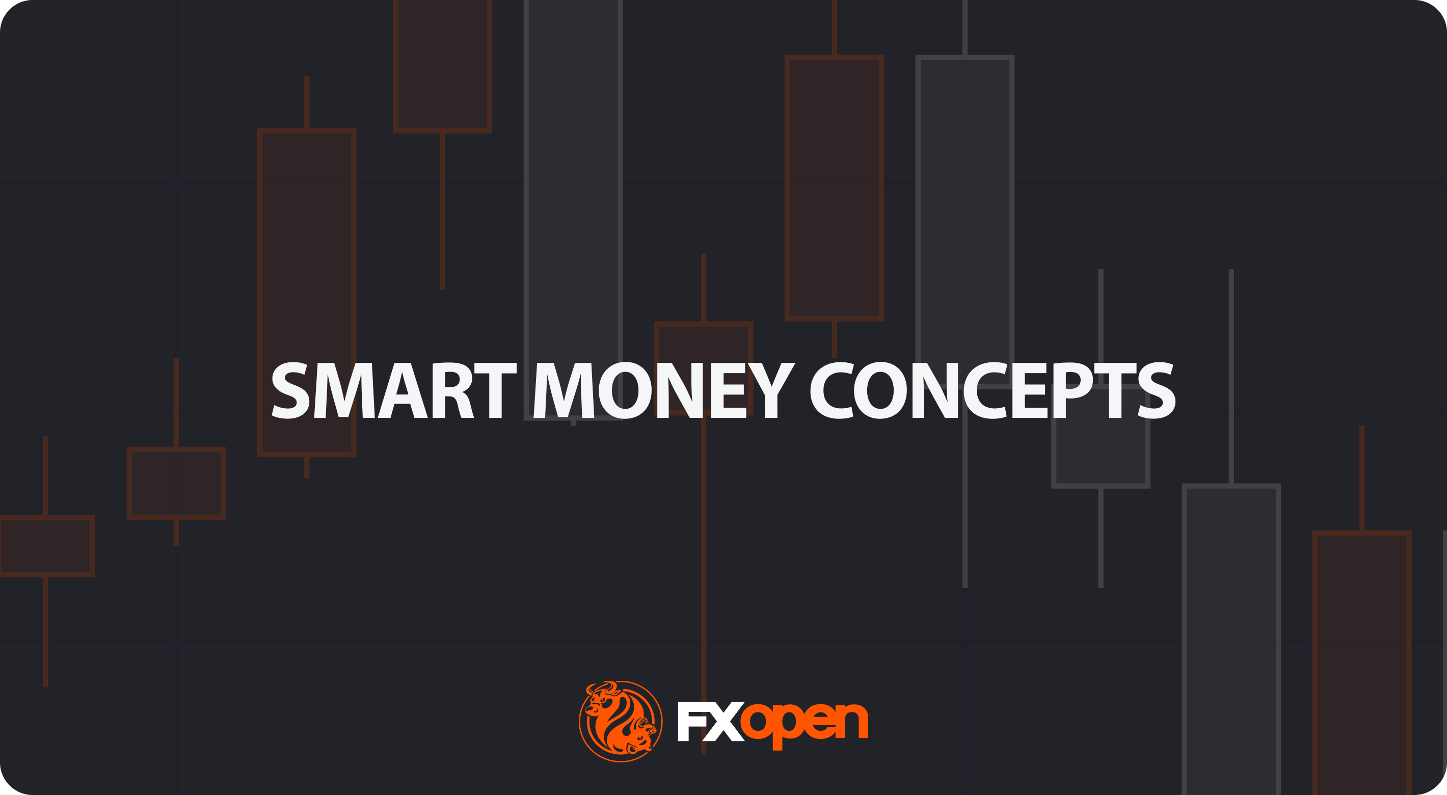 The Smart Money Concept: Basics and Strategies