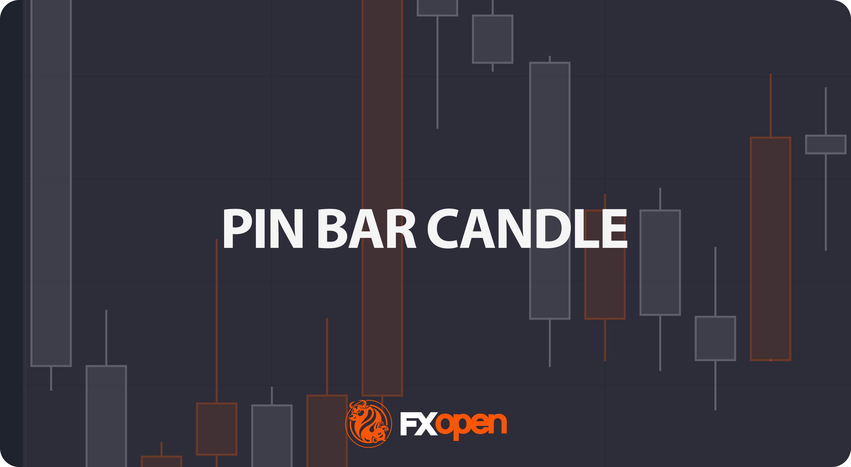 Pin Bar Candle: How Traders Identify and Use It